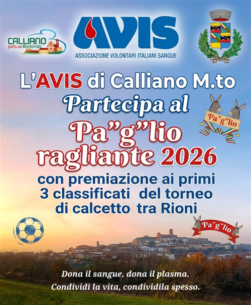L'AVIS di Calliano M.to partecipa al Pa"g"lio ragliante 2026 con premiazione ai primi 3 classificati del torneo di calcetto tra Rioni